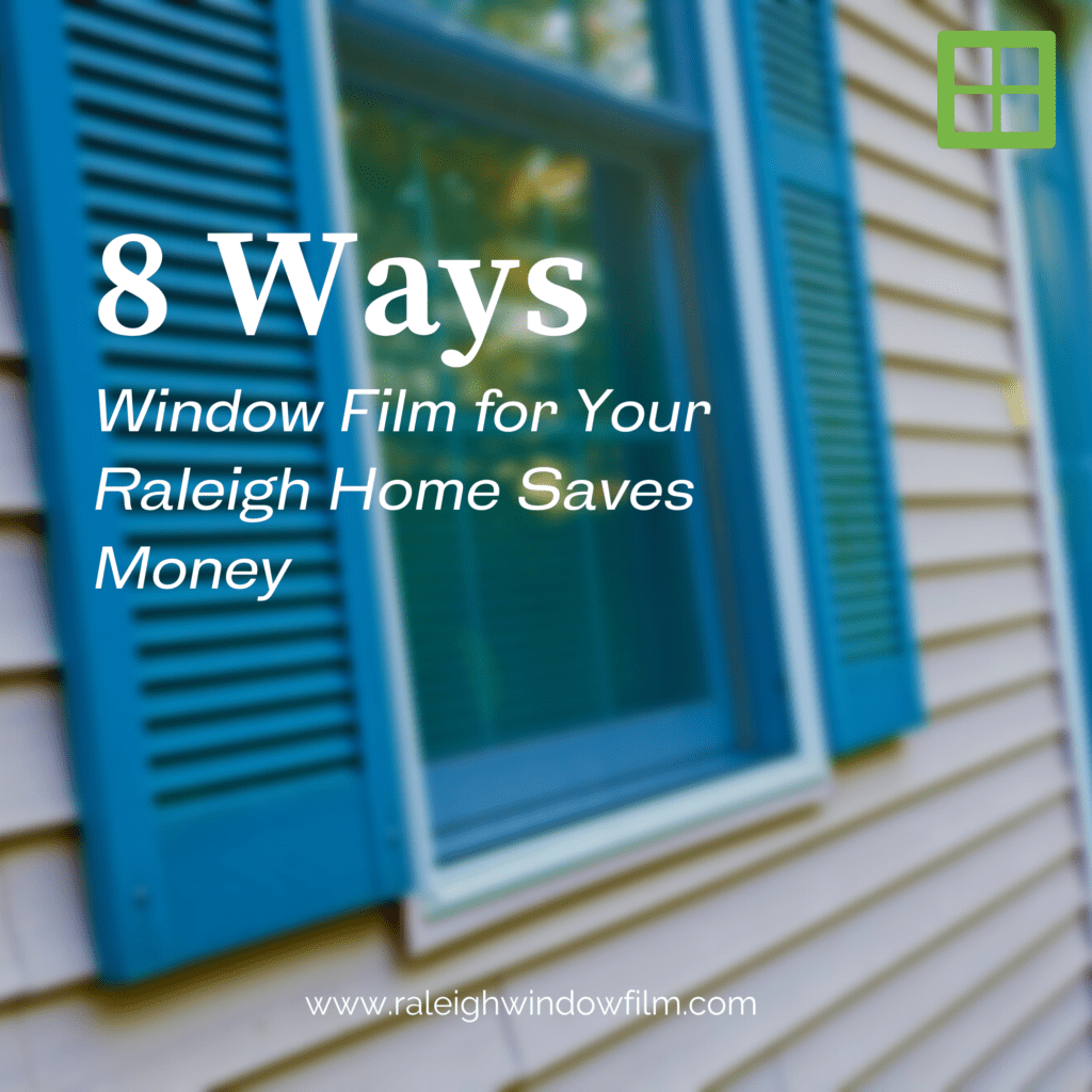 8 ways window film raleigh home